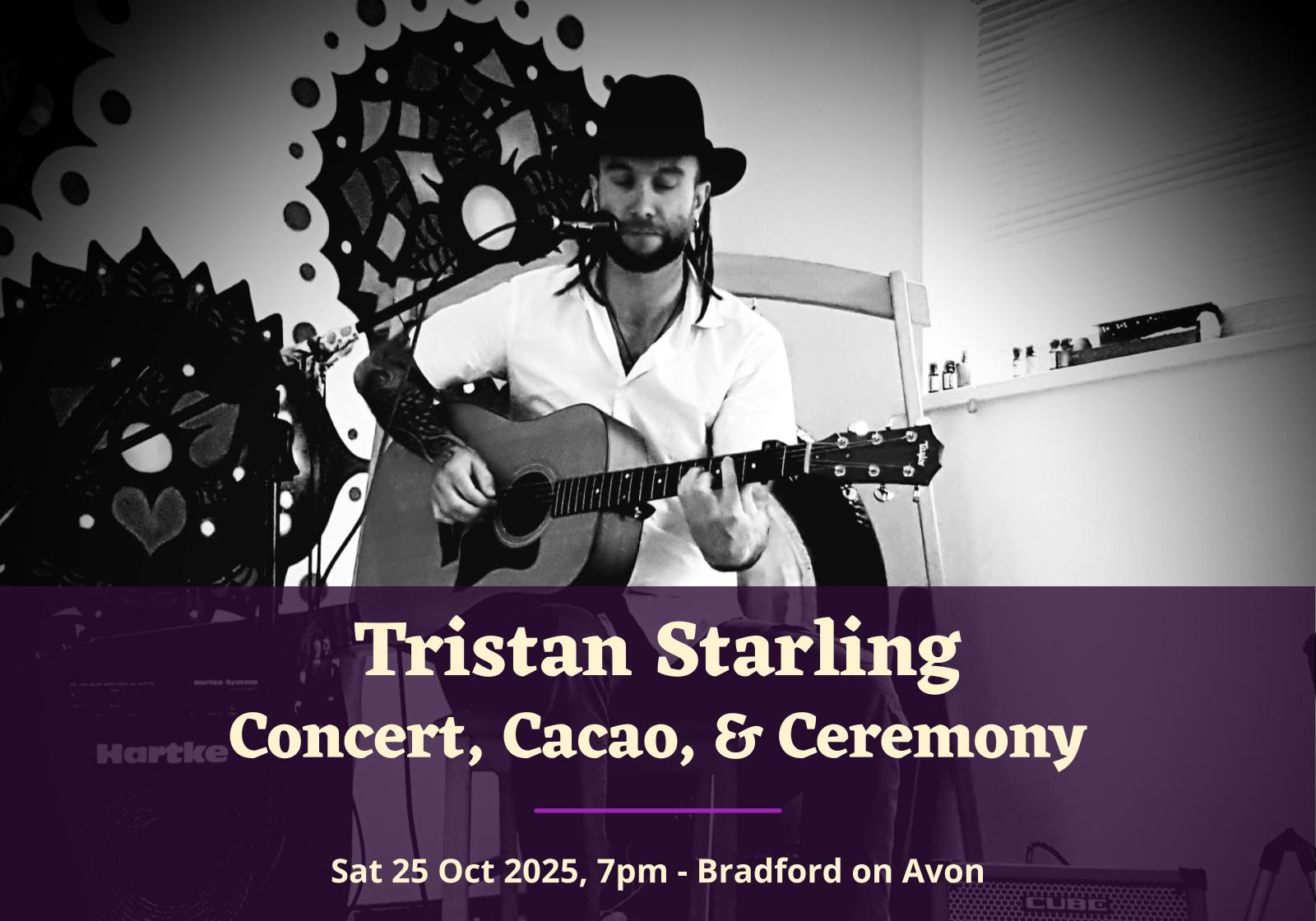 tristan starling concert, cacao and ceremony